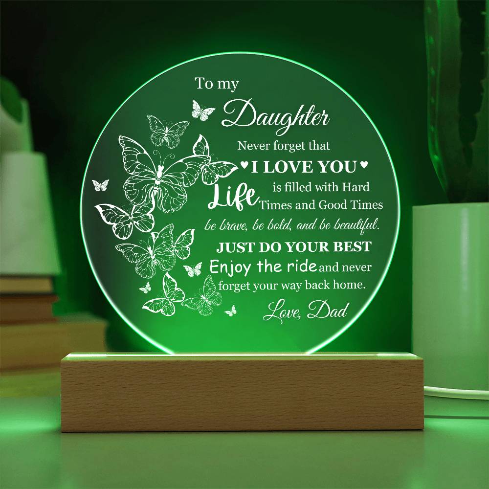 To My Daughter Love Dad Acrylic Lamp