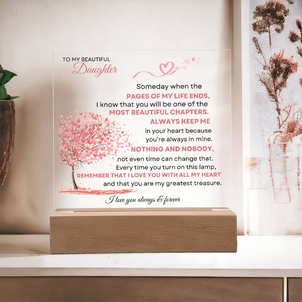 To My Beautiful Daughter Acrylic Plaque