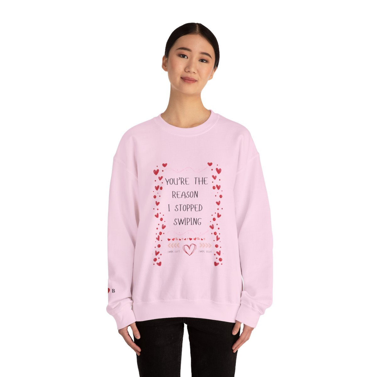 I Stopped Swiping Sweatshirt