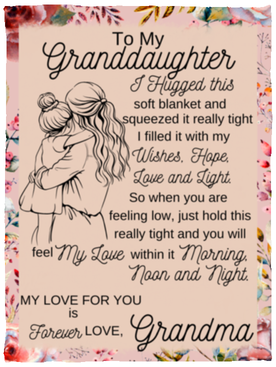 To My Granddaughter Blanket, Fleece and Sherpa