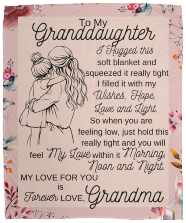 To My Granddaughter Blanket, Fleece and Sherpa