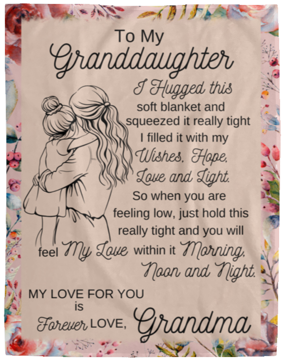 To My Granddaughter Blanket, Fleece and Sherpa