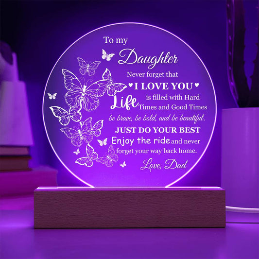 To My Daughter Love Dad Acrylic Lamp