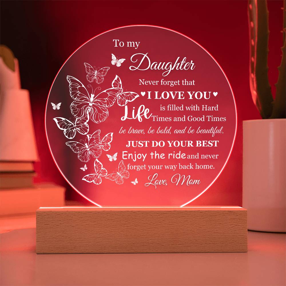 To My Daughter Love Mom Acrylic Lamp