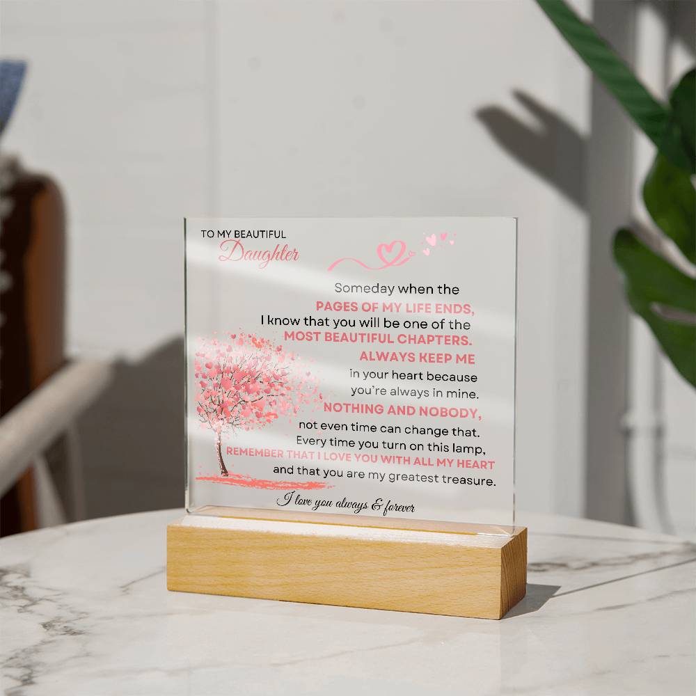 To My Beautiful Daughter Acrylic Plaque