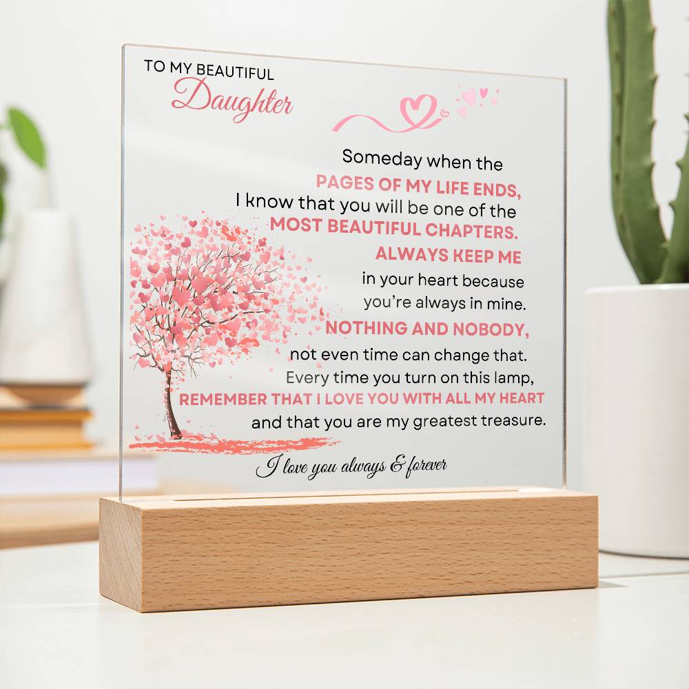 To My Beautiful Daughter Acrylic Plaque